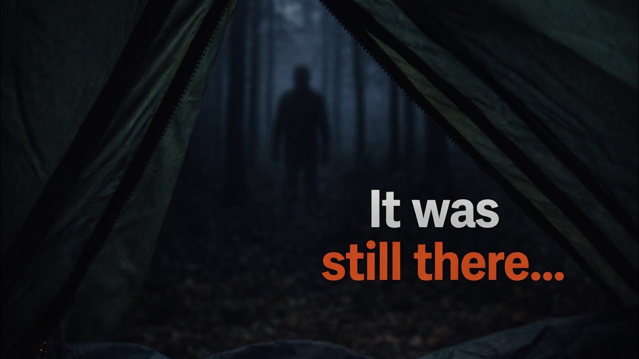 3 Disturbing Camping Horror Stories (He Was Outside My Tent)