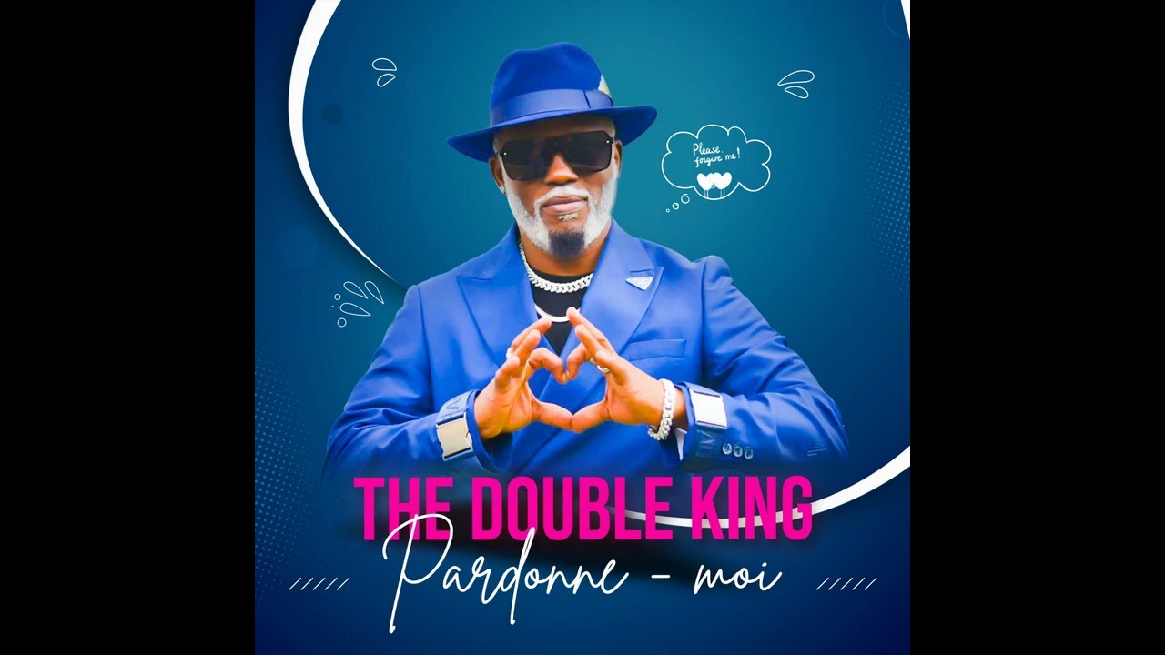 THE DOUBLE KING - PARDONNE MOI (RADIO VERSION) - AUDIO OFFICIEL