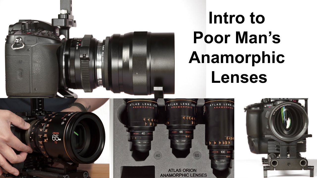 GH5 Anamorphic Lens Options - Poor Man's Anamorphic Episode III - Atlas Lenses Orion and SLR Magic