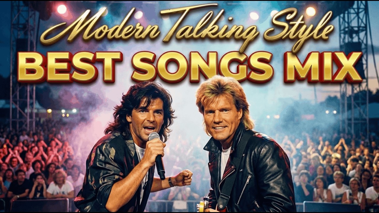 Modern Talking Style Best Songs MIX 2026 | 2 Hours of Legendary Eurodisco & Italo Disco Hits