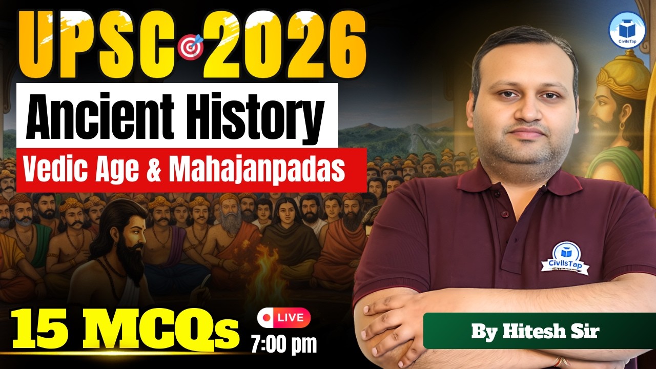 UPSC 2026 Ancient History | Vedic Age & Mahajanapadas | 15 Important MCQs Series | By Hitesh Sir