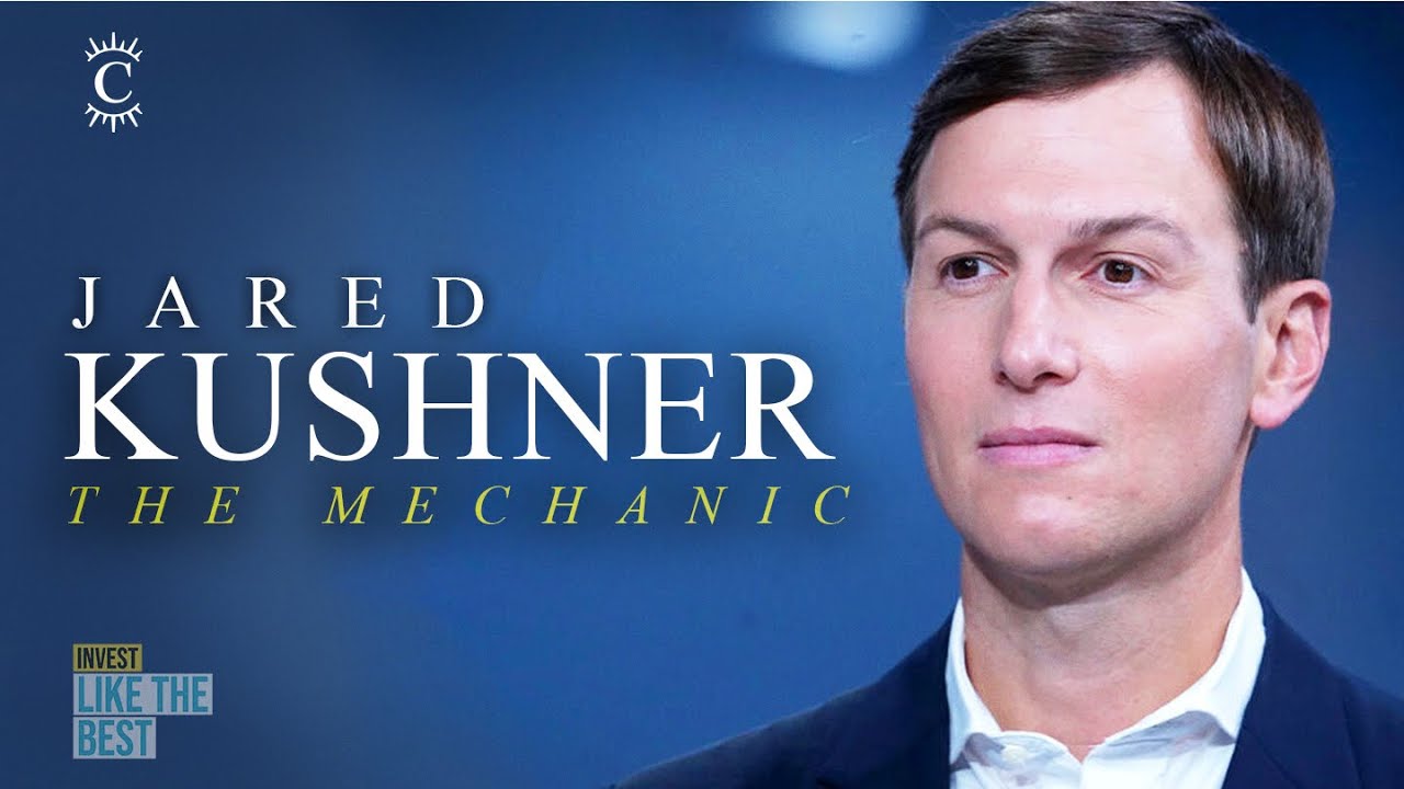 Jared Kushner - The Mechanic