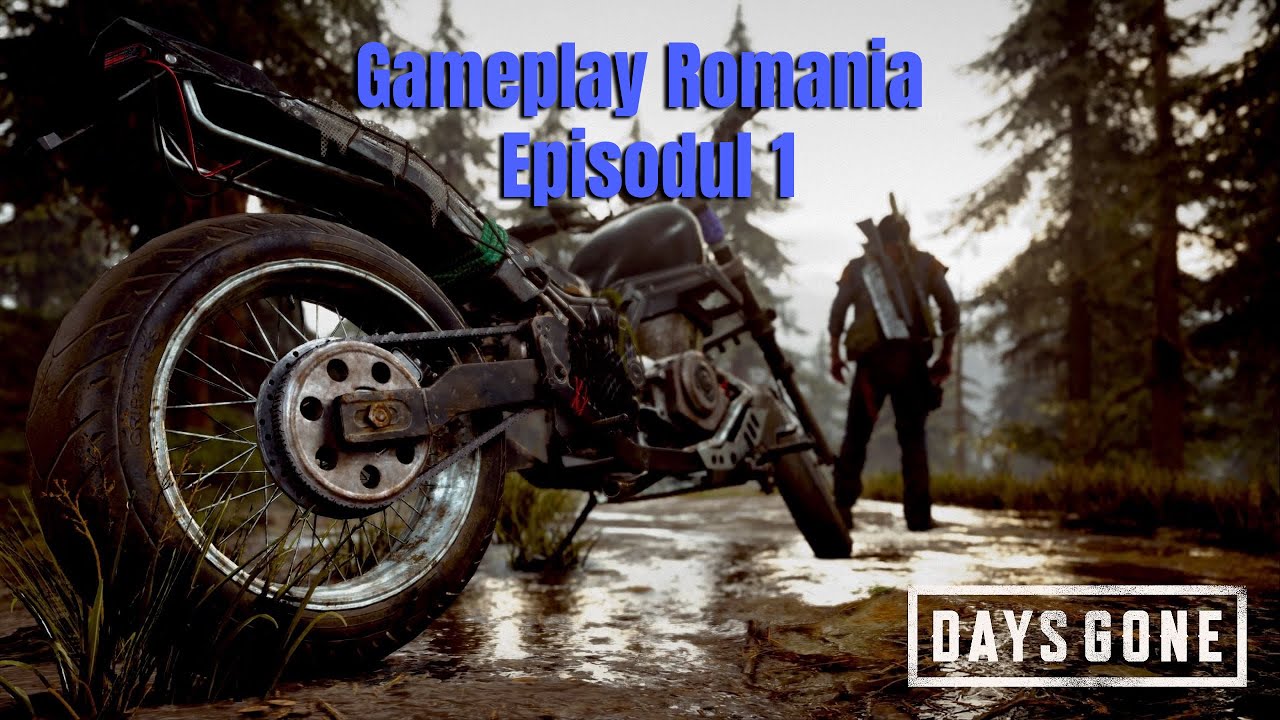 Days Gone Gameplay Rom&acirc;nă &ndash; Episodul 1