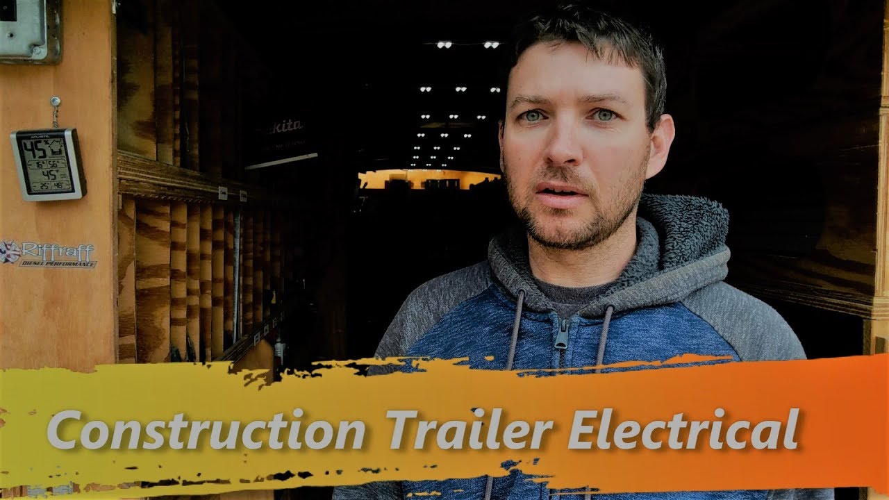 Construction Trailer Electrical Setup and Tour (110v and 12v)