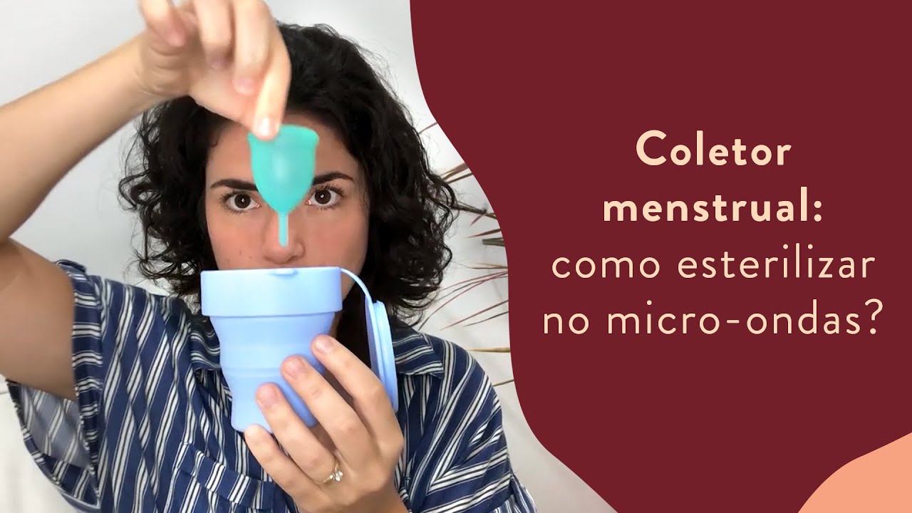 Como esterilizar o coletor menstrual no microondas