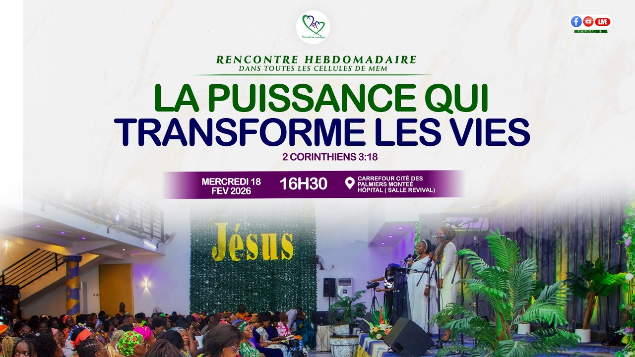 LA PUISSANCE QUI TRANSFORME LES VIES  ---  RENCONTRE HEBDOMADAIRE