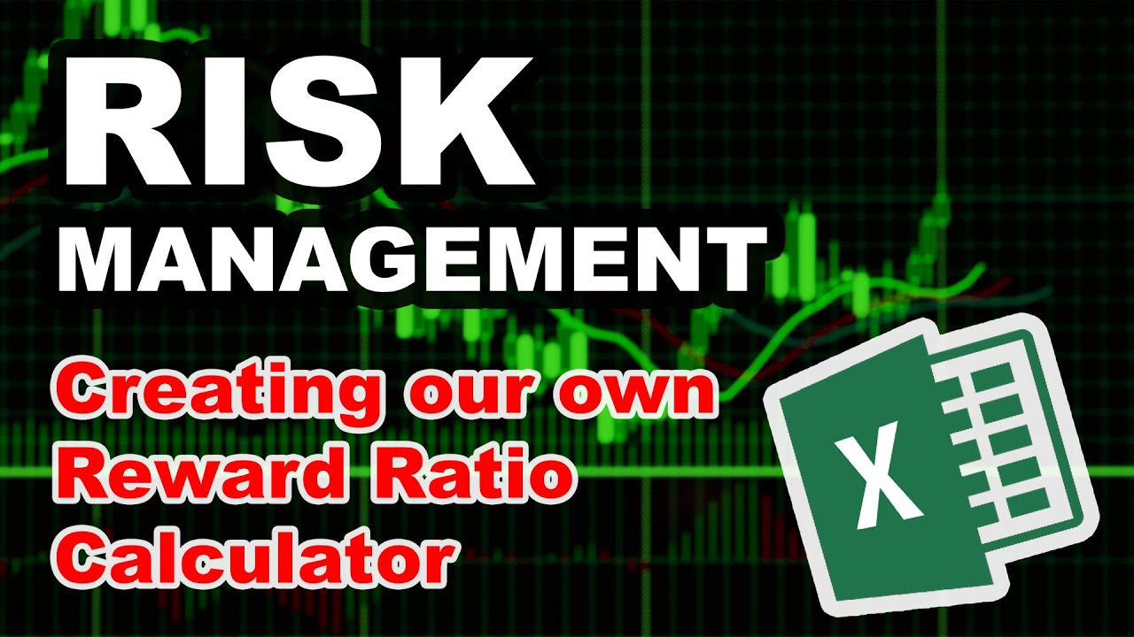 Trading Risk Management - Reward Ratio Calculator