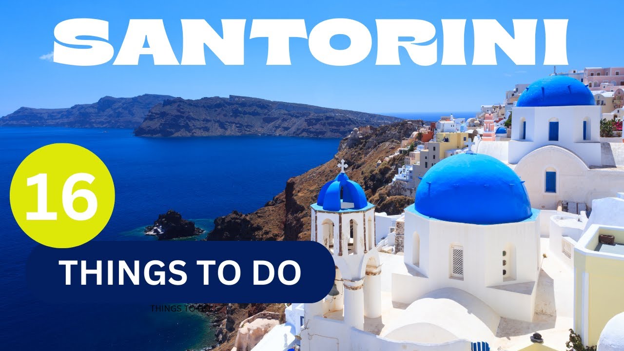 SANTORINI GREECE, TRAVEL HOT LIST