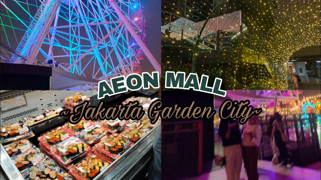 #vlog6 JALAN-JALAN KE AEON MALL JAKARTA GARDEN CITY
