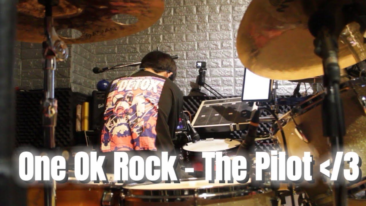 One Ok Rock 『 DETOX 』  The Pilot  ㄑ/3  Drum cover.ドラム.