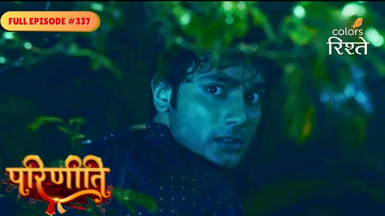 Parineeti | Neeti&rsquo;s life is in serious danger | Full Ep - 44 | Colors Rishtey