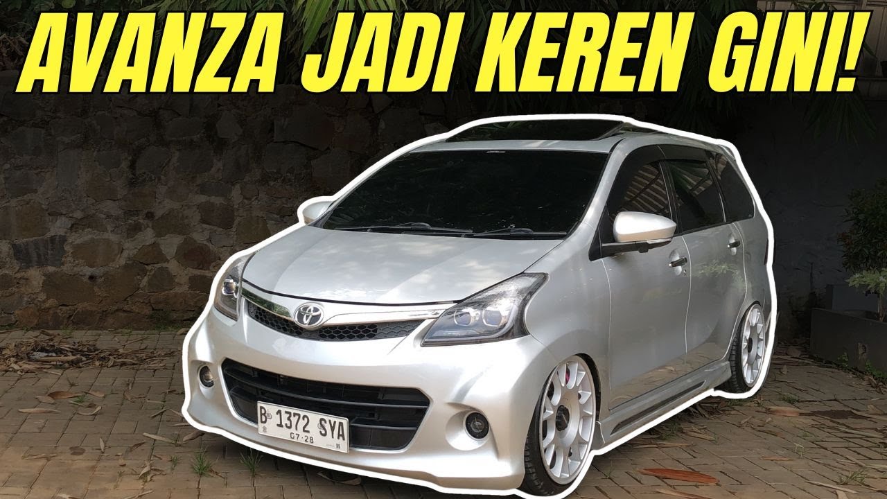 AVANZA 2013 UPGRADE MODIFIKASI JADI SEKEREN INI? EMANG BISA?