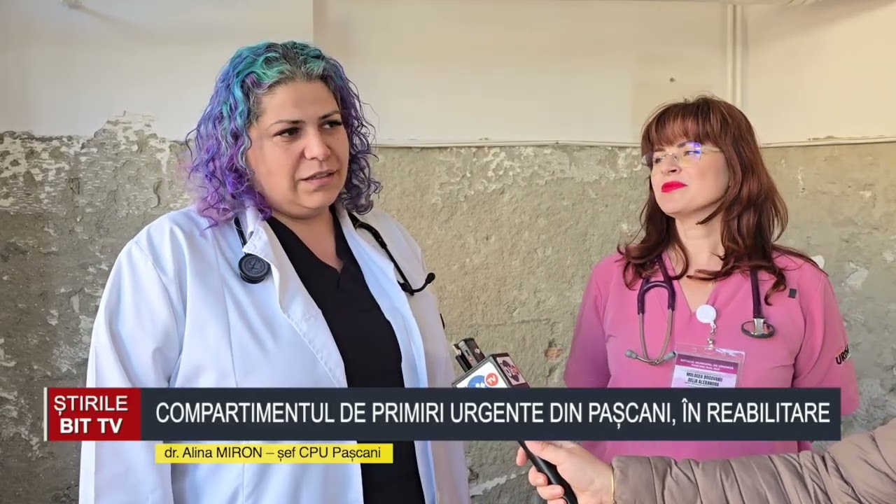 ȘTIRILE BIT TV - COMPARTIMENTUL DE PRIMIRI URGENTE DIN PAȘCANI, ÎN REABILITARE