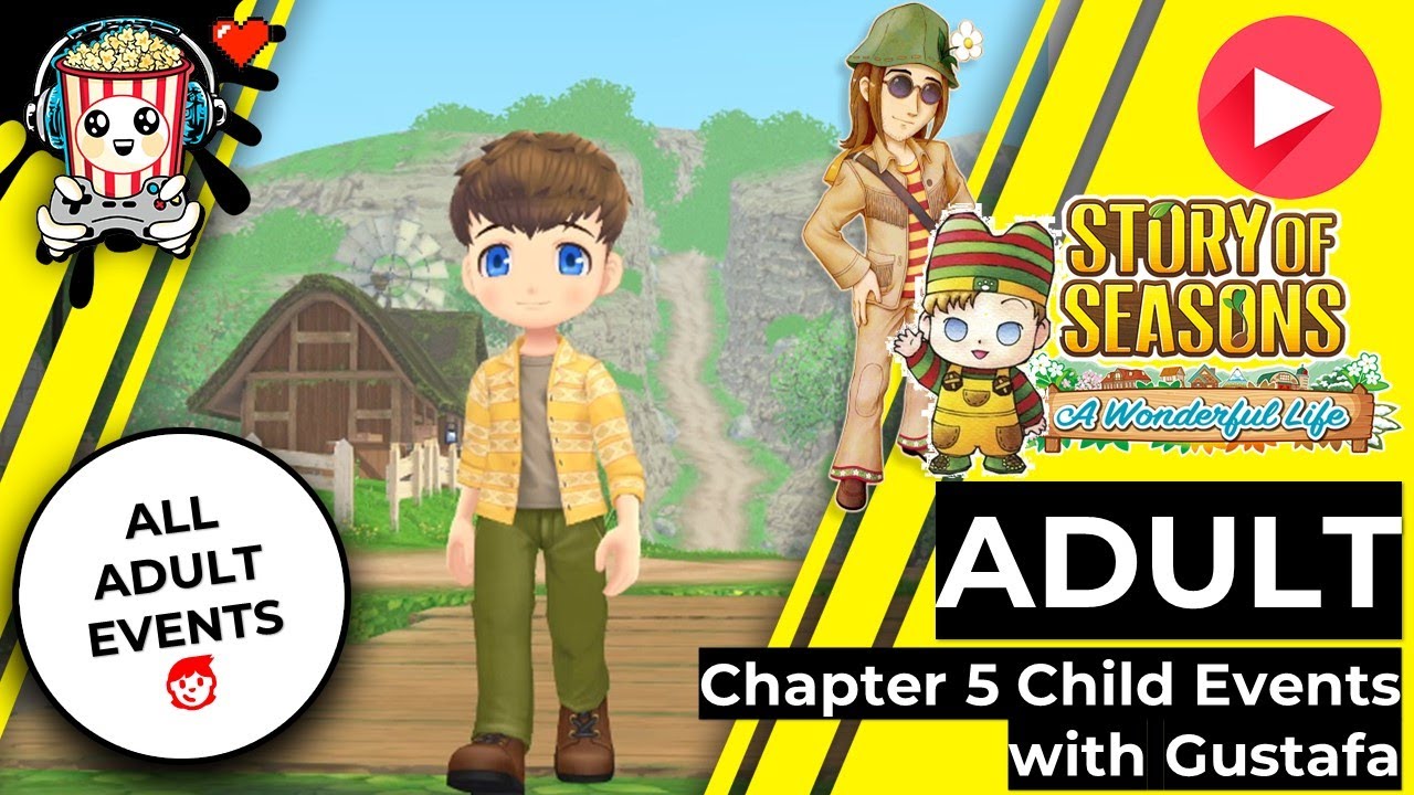 Story of Seasons - A Wonderful Life: All Adult Child Events in Chapter 5 🧒 Child with Gustafa ❤️