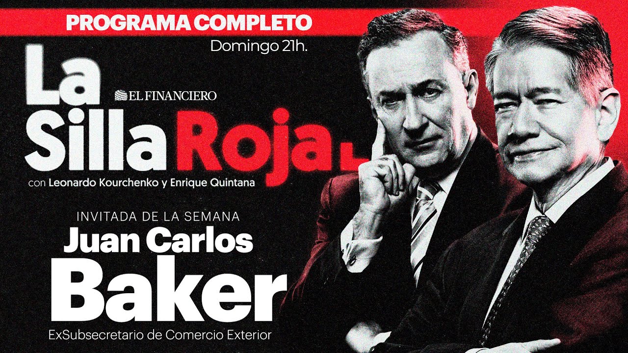 TRUMP REINVENTA ECONOMÍA para MAL: Juan Carlos Baker  | #LaSillaRoja
