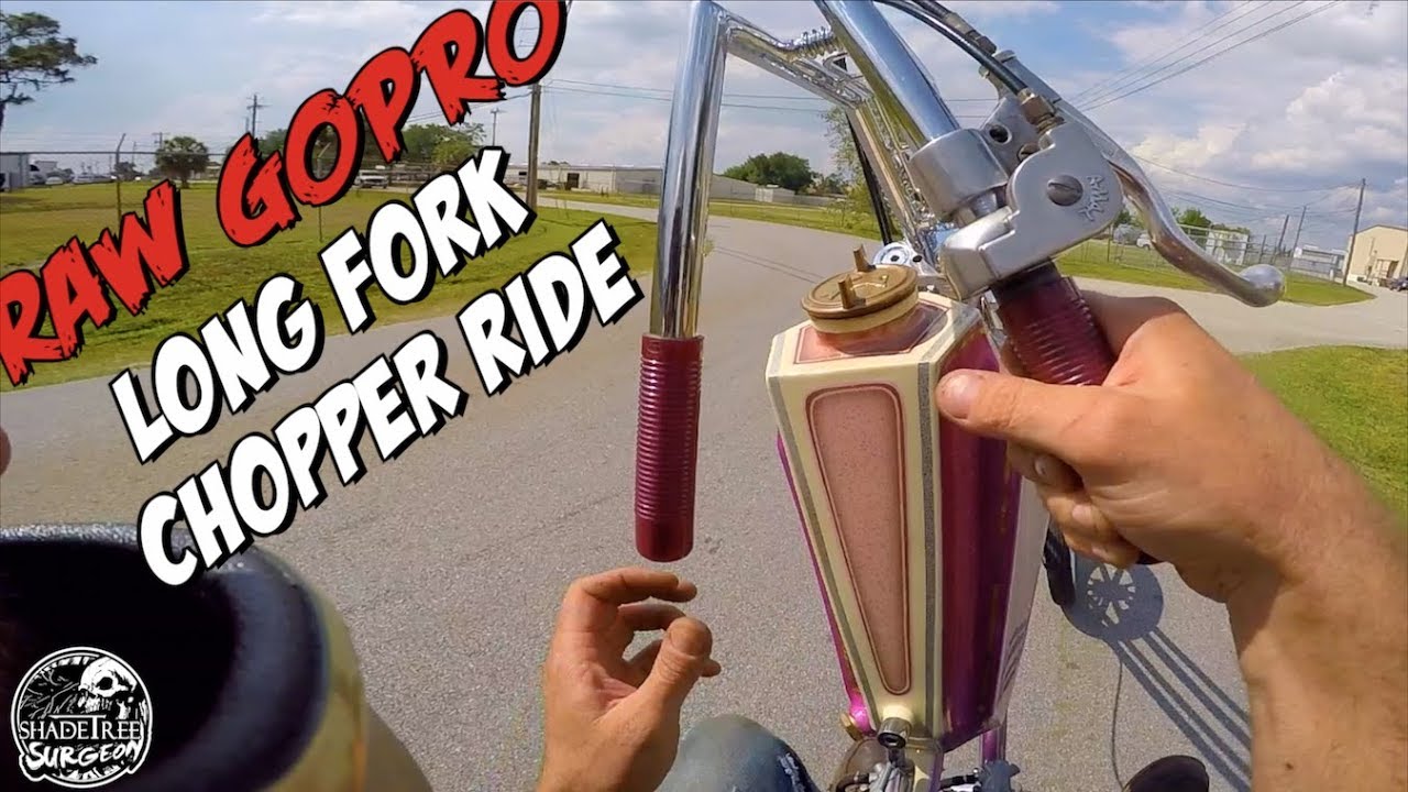 Long Fork Chopper Ride GoPro RAW