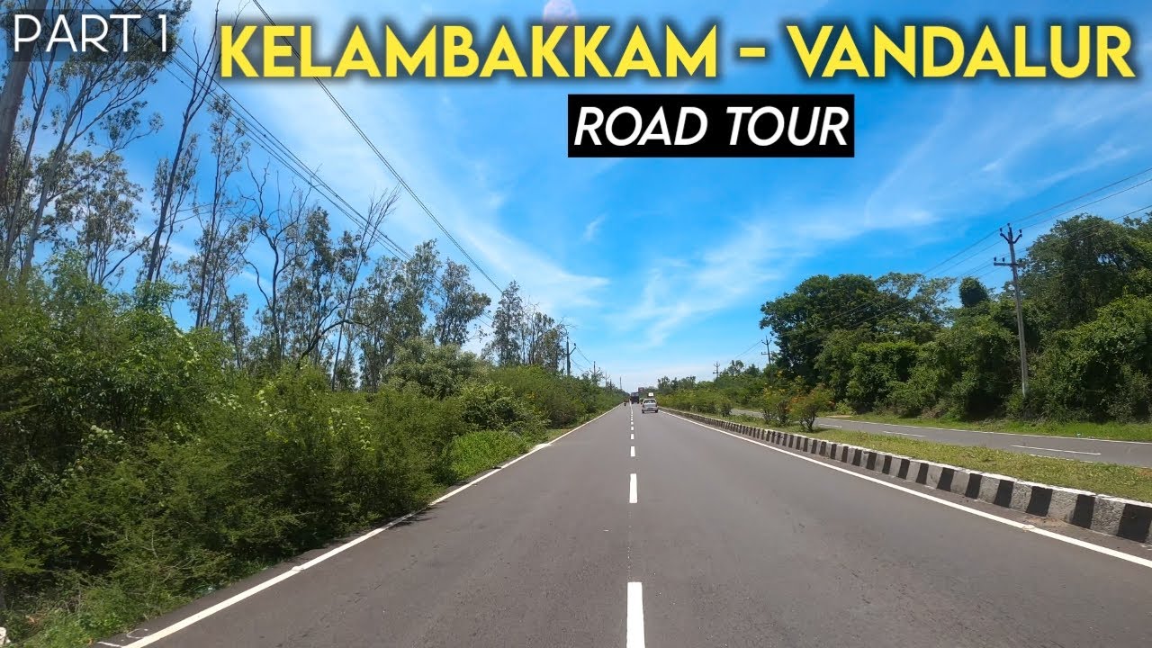Kelambakkam Vandalur Road - Part 1 | 4K Ride | Tamil Nadu | India