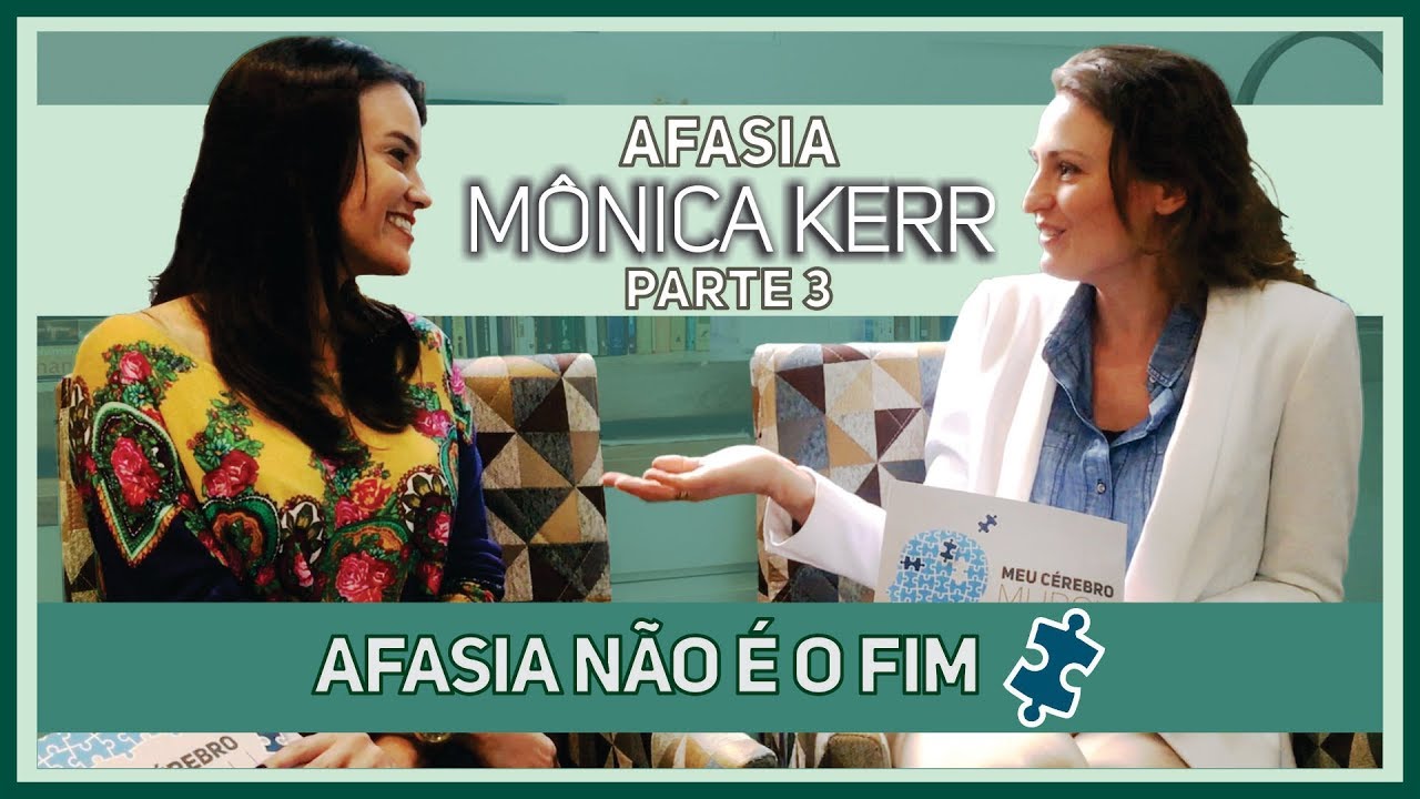 #12 - AFASIA - Parte 3 DE 3 - O afásico se redescobrindo na vida…