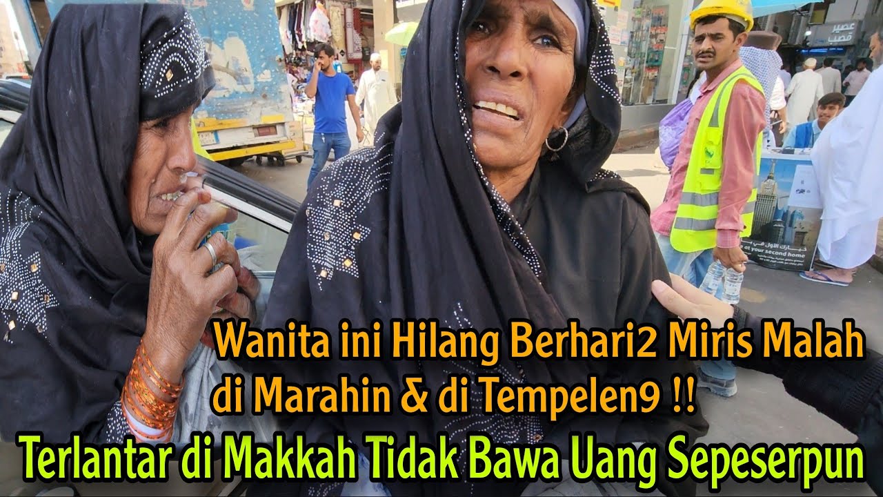 JAMAAH TERLANTAR DI MAKKAH TDK BAWA UANG SEPESERPUN MALAH DI MARAHIN & DI PUKUL 😭 HOTELNYA JAUH