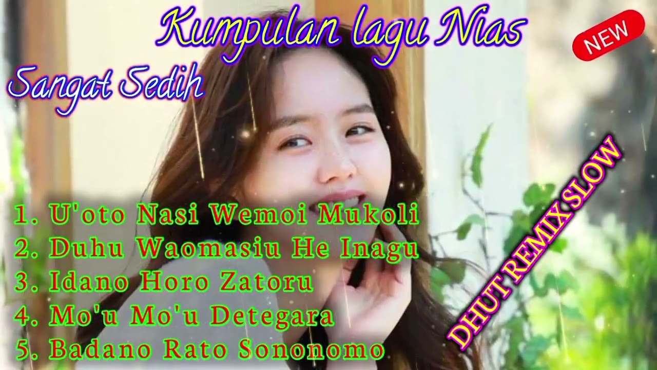 Kumpulan lagu Nias - U'oto Nasi Wemoi Mukoli ~ Dhut Remix Terbaru // Cocok untuk Di Perjalanan.