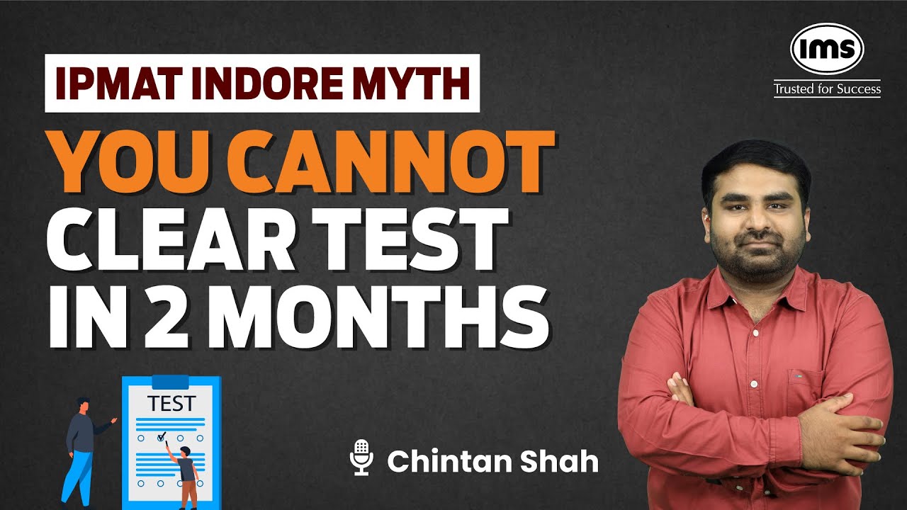 IPMAT Indore Preparation in 2 months - Is it possible? Chintan Shah