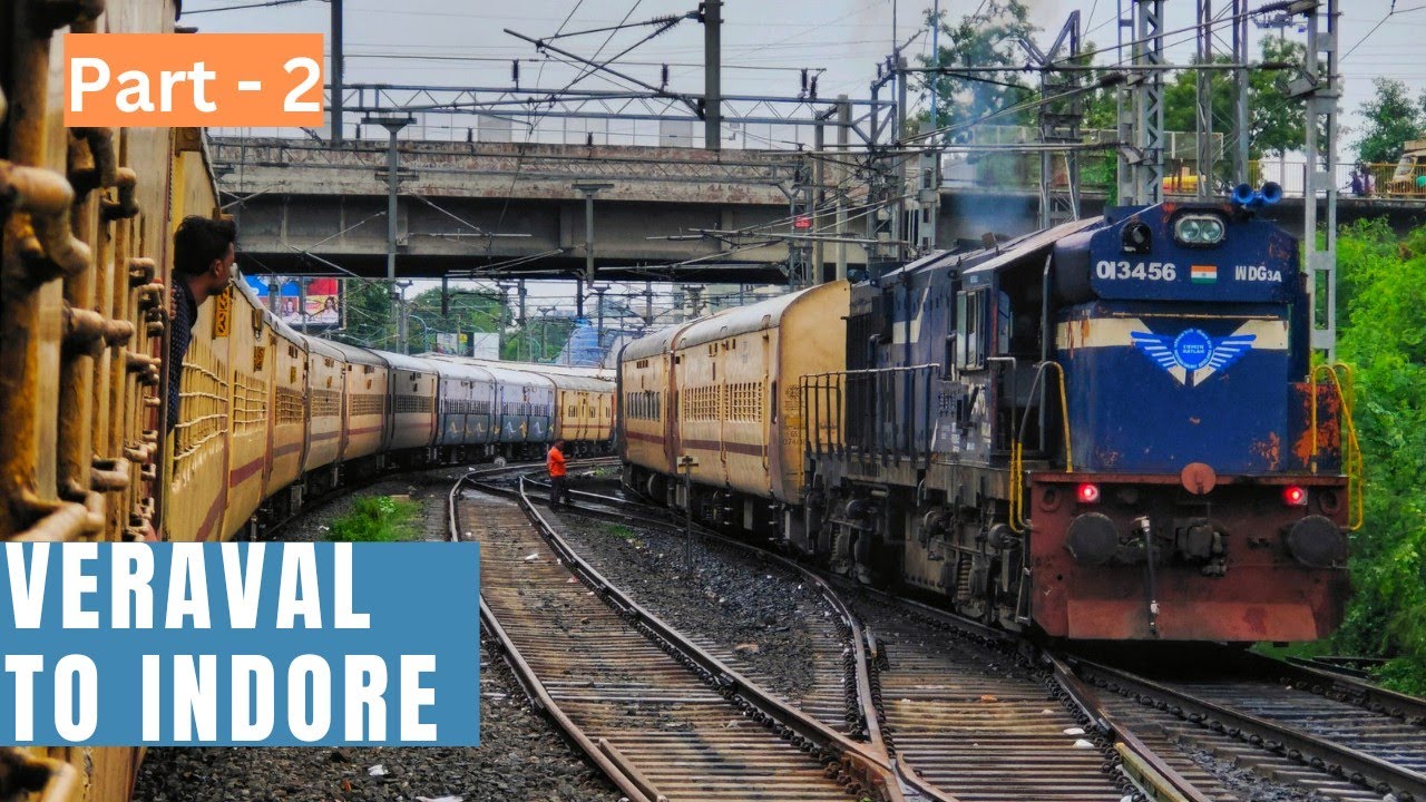 VERAVAL TO INDORE (PART-2) | INDORE MAHAMANA EXPRESS | INDIAN RAILWAYS. #indianrailways #vlogging