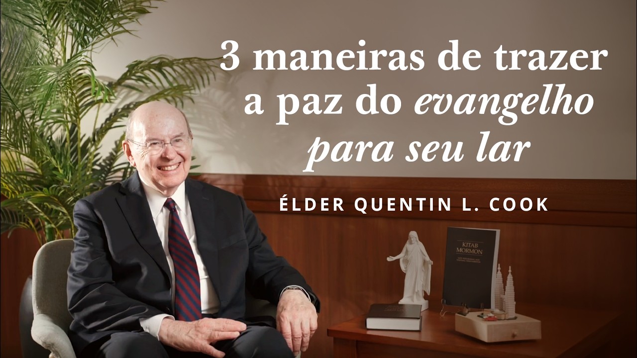 Três maneiras de trazer a paz do evangelho para seu lar | Élder Quentin L. Cook