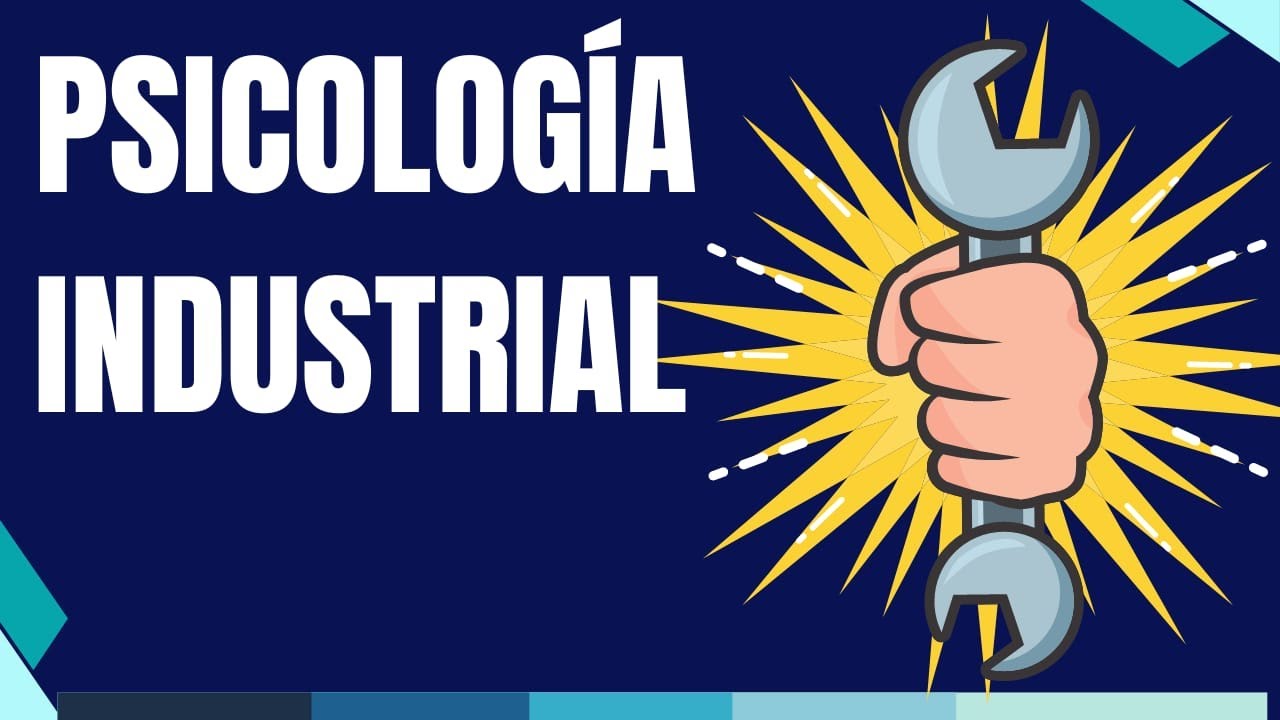 Cuáles son los Aspectos más Relevantes de la Psicologia Industrial?