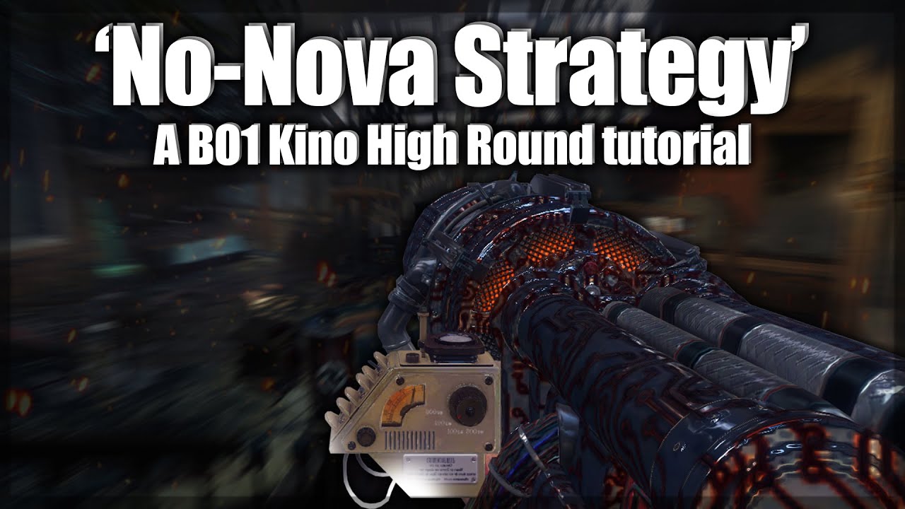 «Нет стратегии Nova» - BO1 Kino Der Toten «Учебное пособие по высокому раунду».