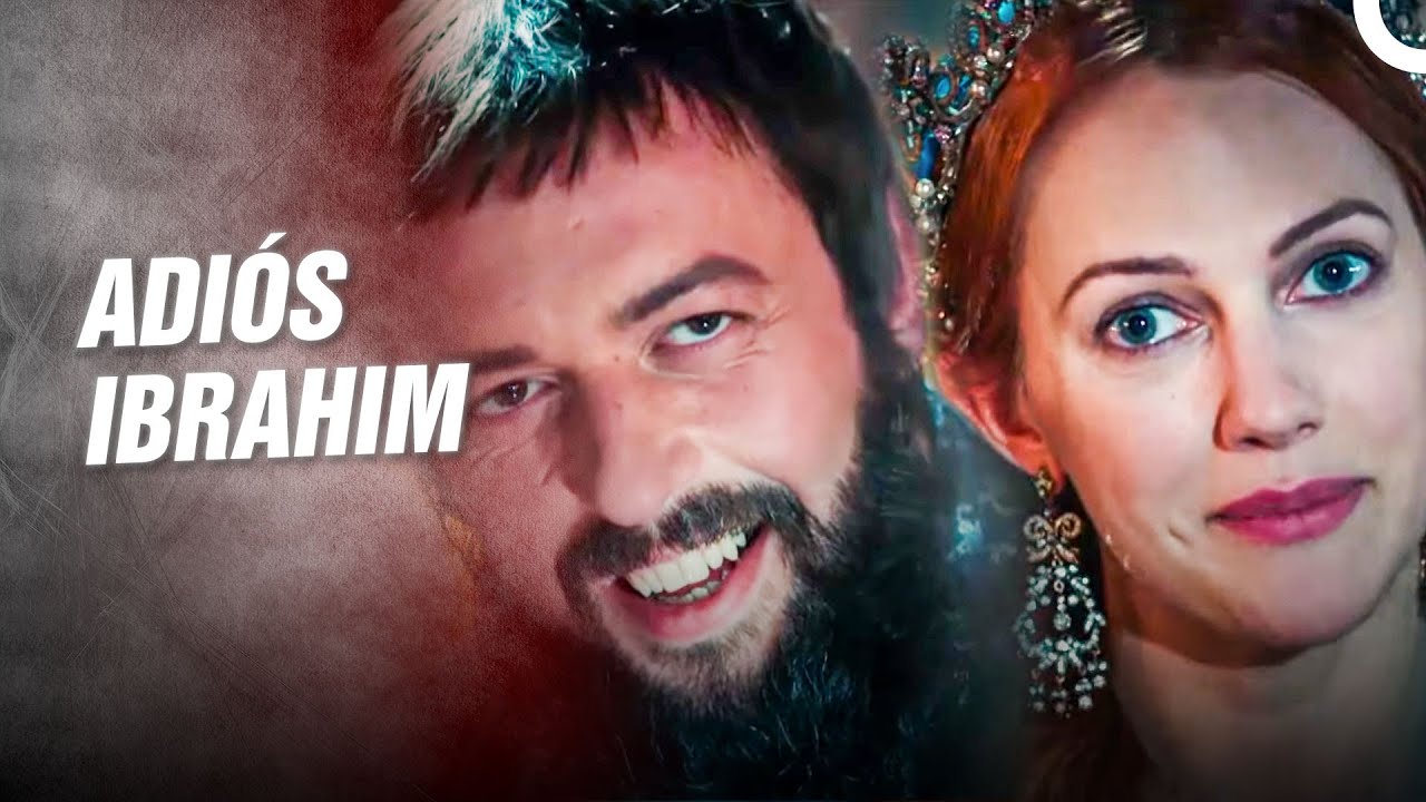 Creo Que Esta Será Nuestra Última Cena Contigo Ibrahim | Hurrem La Sultana