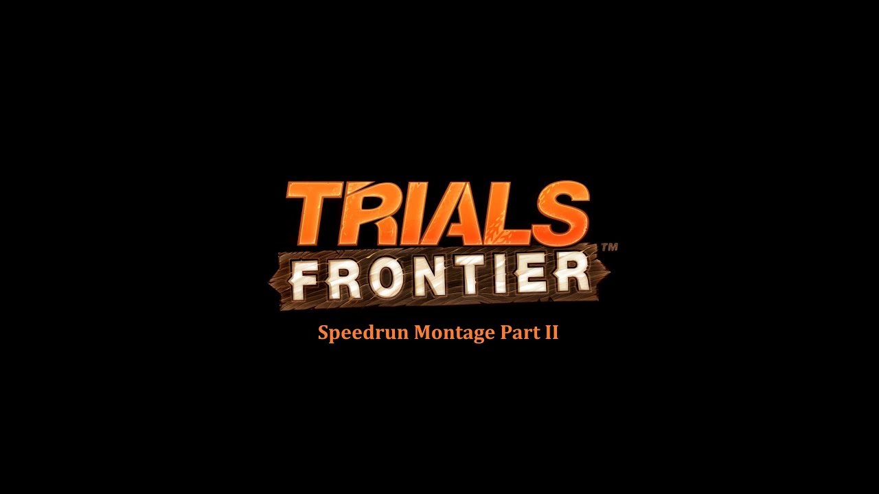 Trials Frontier - Speedrun Montage 2