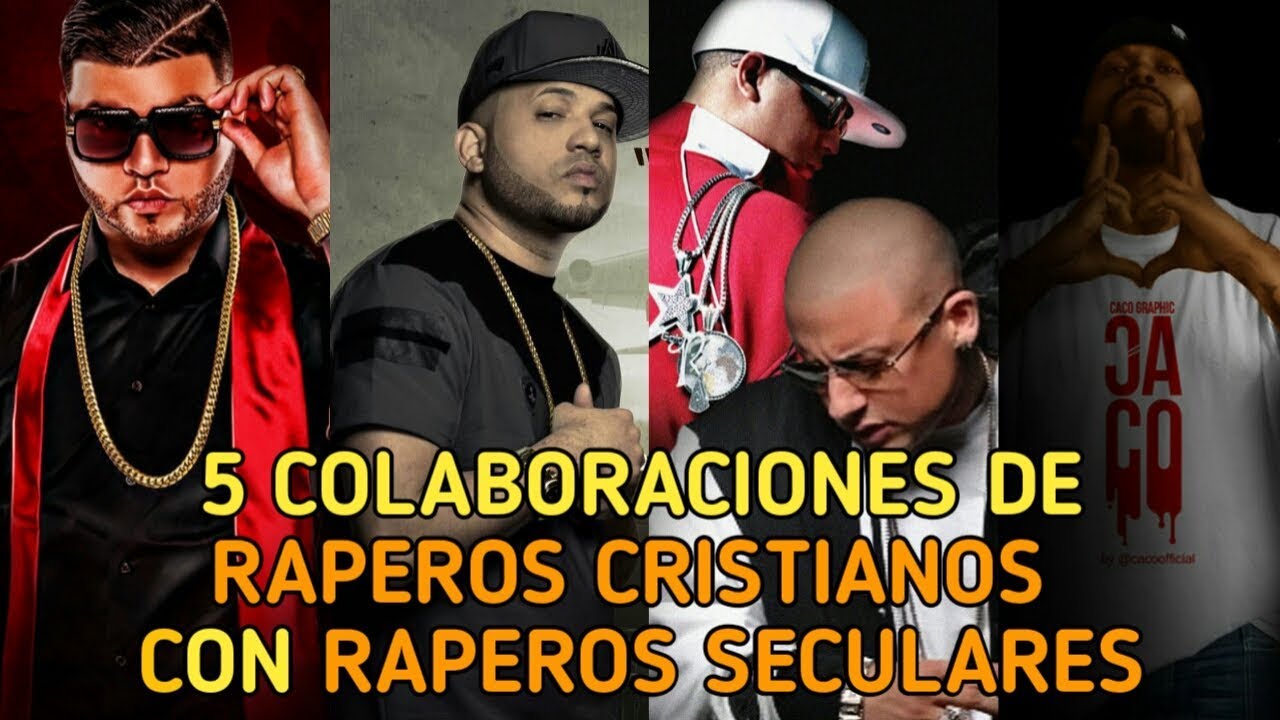 Top 5 Colaboraciones de Raperos Cristianos con Raperos Seculares