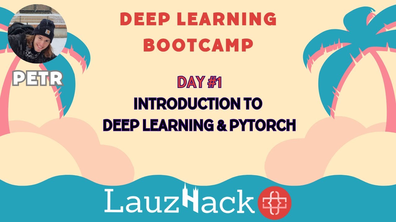 Introduction to Deep Learning and PyTorch