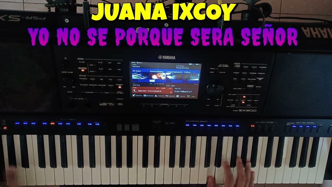 Juana ixcoy - yo no se porque sera señor (Ritmo disponible para Yamaha Psr-s670,770,775,970,975, SX