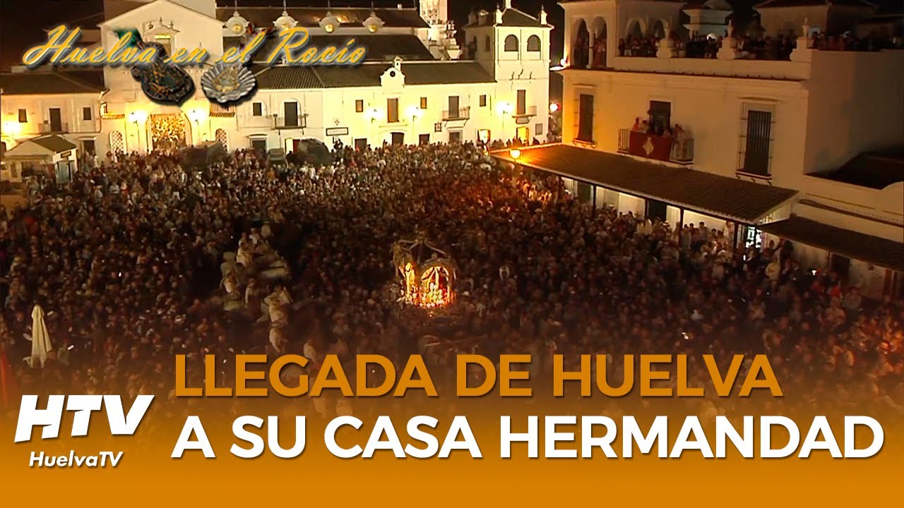 Huelva en el Rocío | La Hermandad de Huelva llega a su Casa Hermandad - Rocío 2024