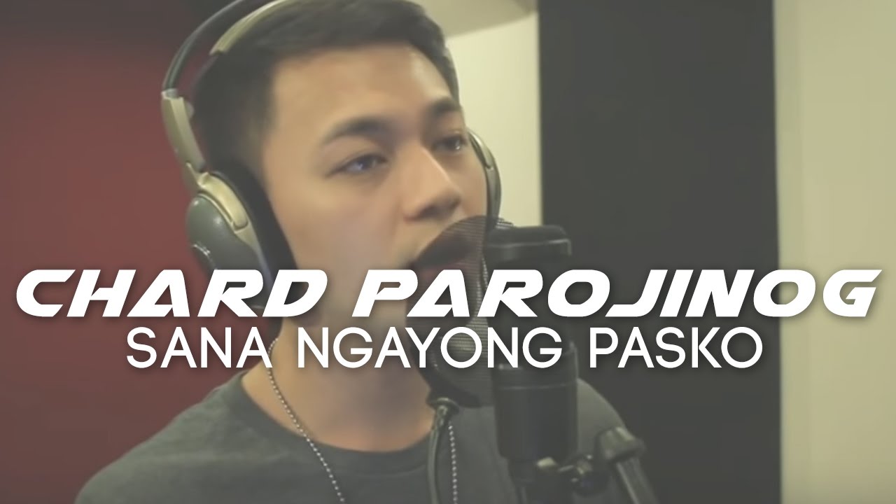Sana Ngayong Pasko by Ariel Rivera | Chard Parojinog COVER VERSION