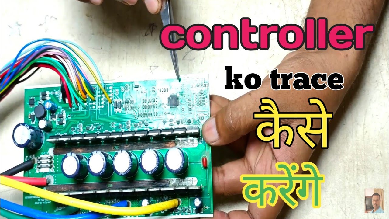 parts of controller, controller Kaise chech Karen, controller ko kaise trace Karen,learn controller