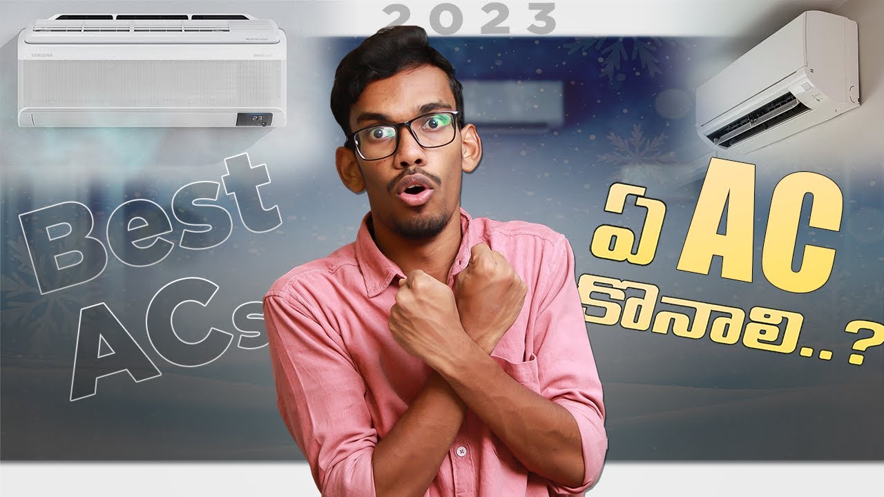 Best 1.5 Ton AC In 2023 🔥🔥🔥 || Best AC Under 40000 || AC Buying Guide 2023 || In Telugu