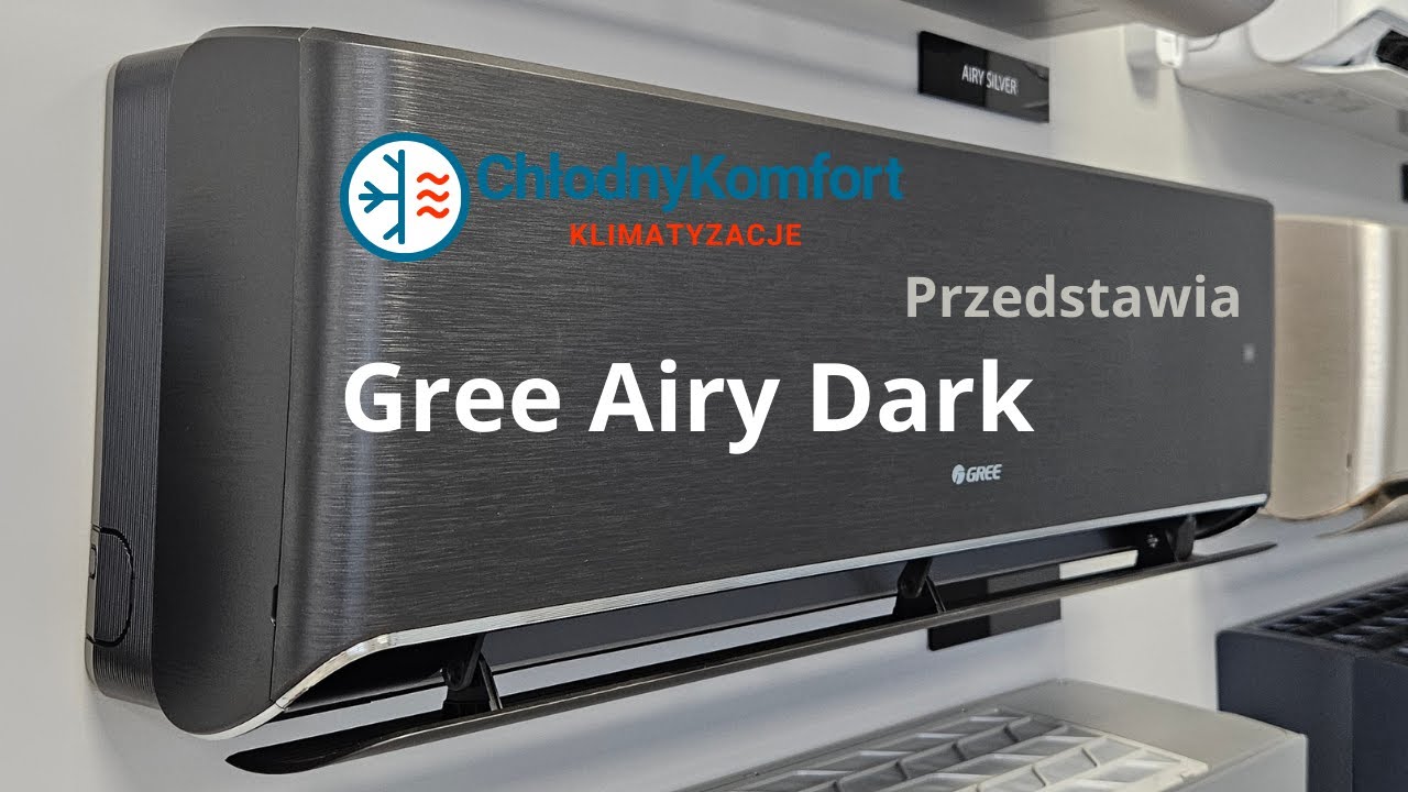 Gree Airy Dark (Ciemne) - Prezentacja Klimatyzatora | Klimatyzacja Warszawa | Montaż Klimatyzacji