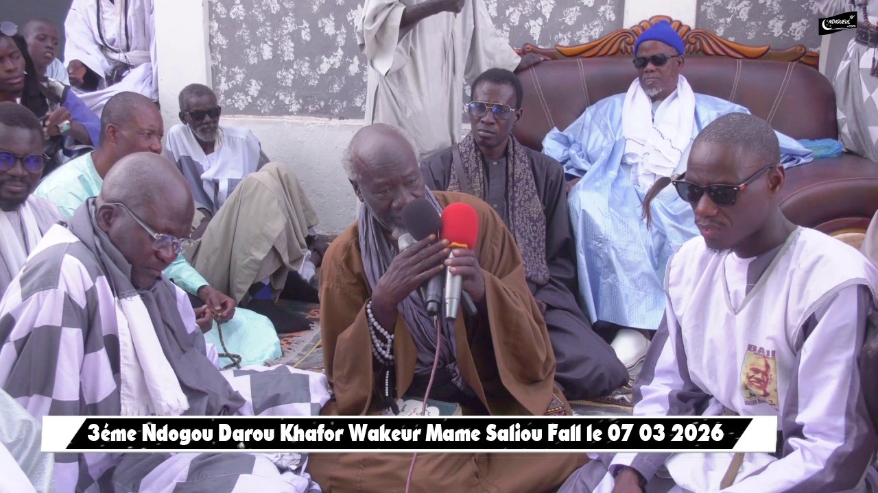 3éme Ndogou Darou Khafor Wakeur Mame Saliou Fall le 07 03 2026
