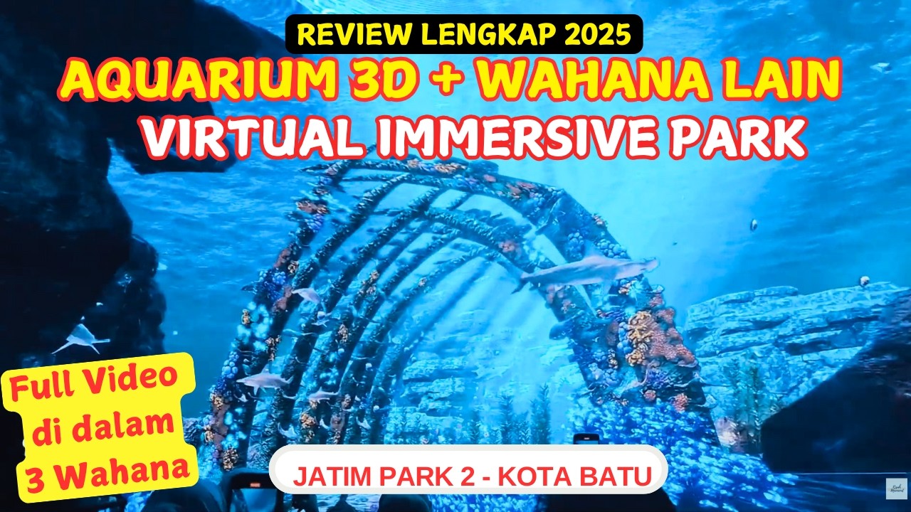 TAK CUMA AQUARIUM 3D! WAHANA VIRTUAL IMERSIVE JATIM PARK 2 BATU ADA BANYAK !- REVIEW LENGKAP 2025