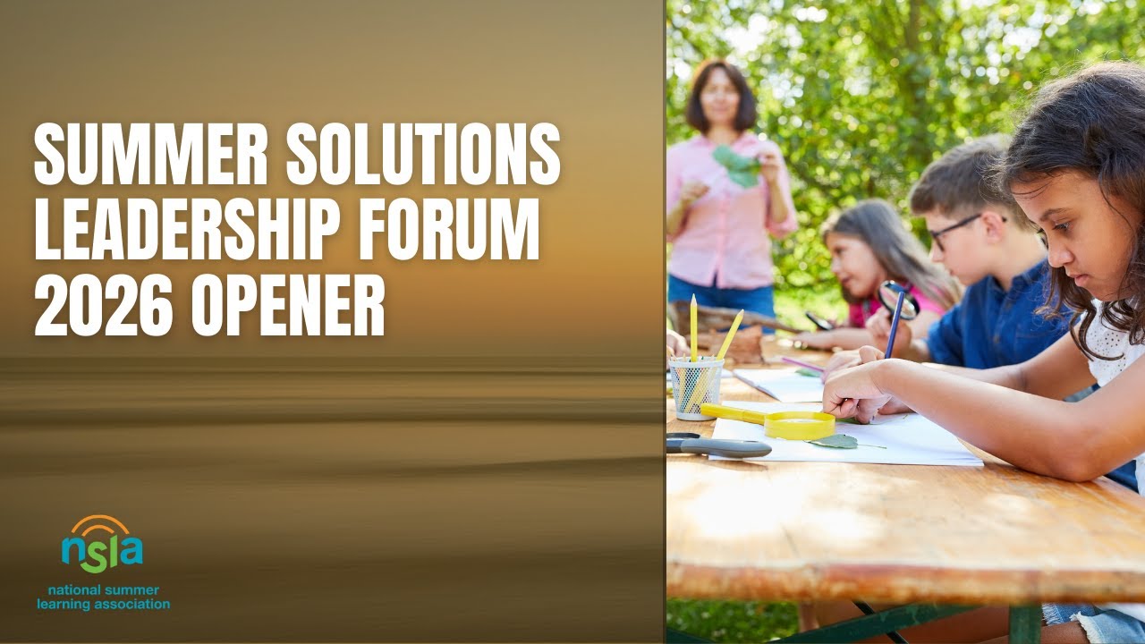 NSLA's Summer Solutions Leadership Forum - Opening Video