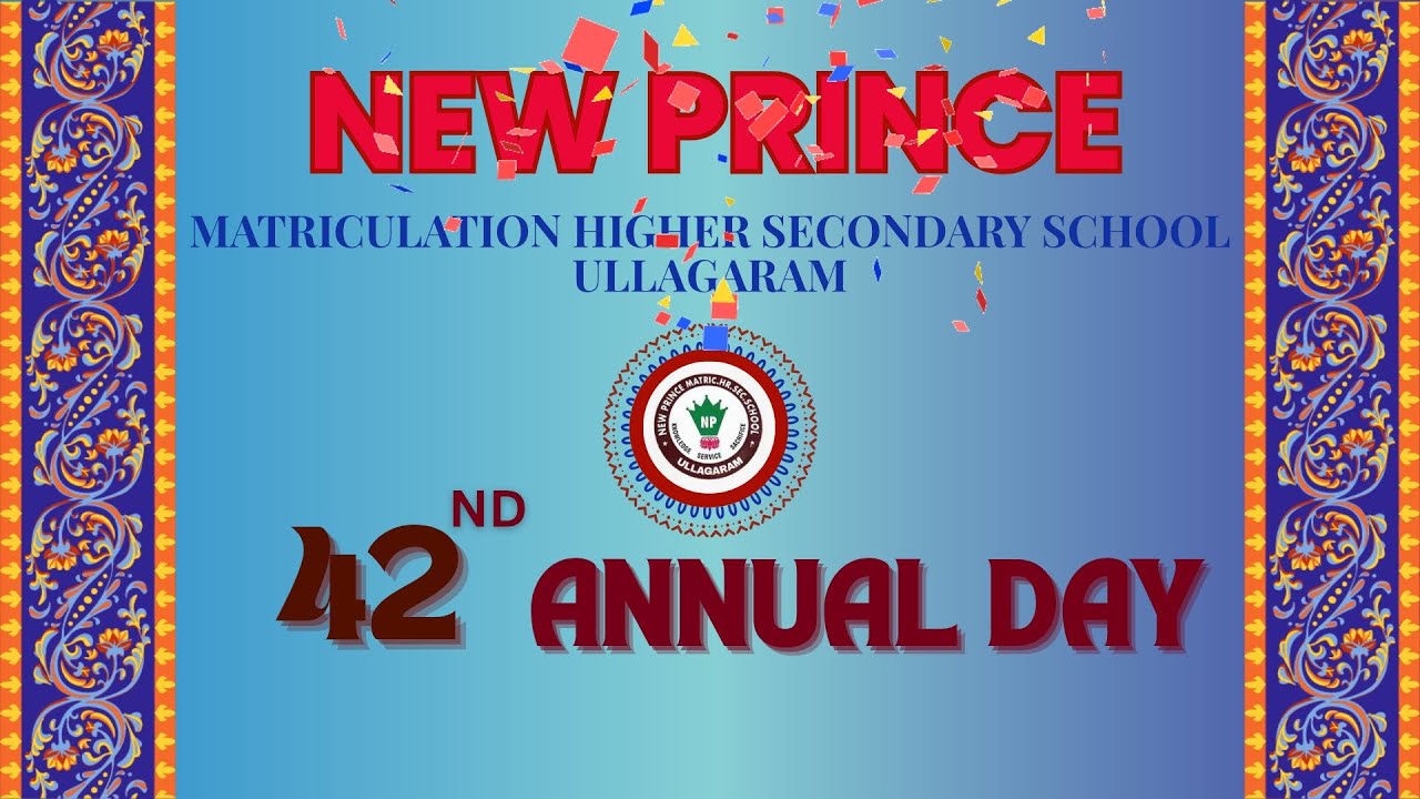 42nd Annual day Live stream- New prince Metric Hr Sec School (Ullagaram )
