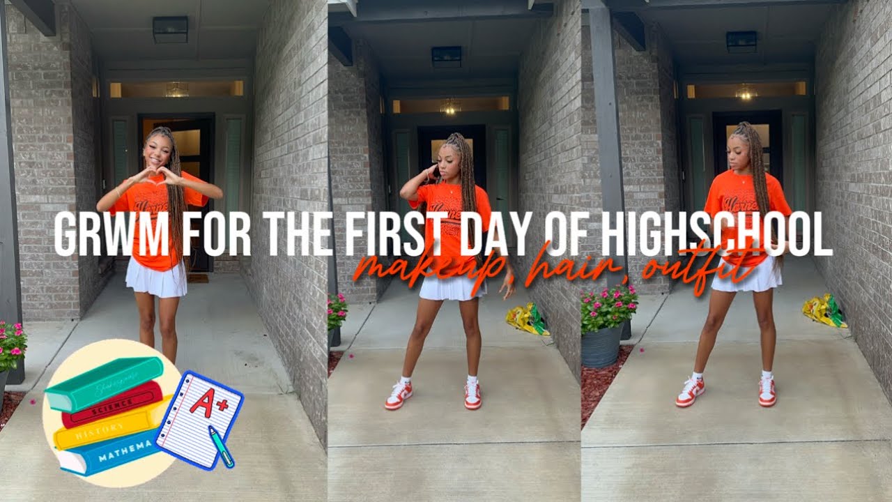 GRWM for the FIRST day of high school