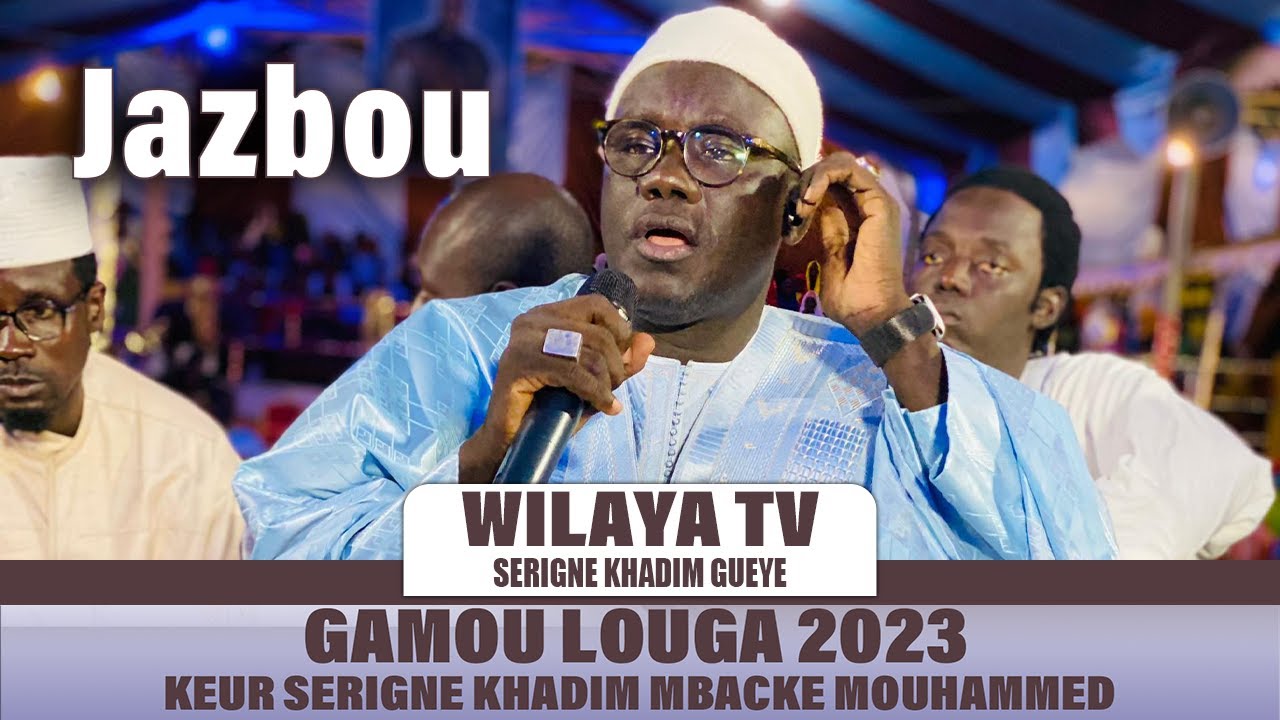 Jazbou Khadim Gueye Gamou Louga 2023 Keur Serigne Khadim Mbacke Mouhammed