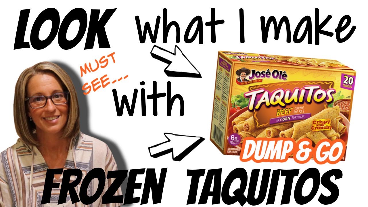 LOOK what I make with FROZEN TAQUITOS | MUST SEE | 5 Minute Dump and Go Meal IDEA