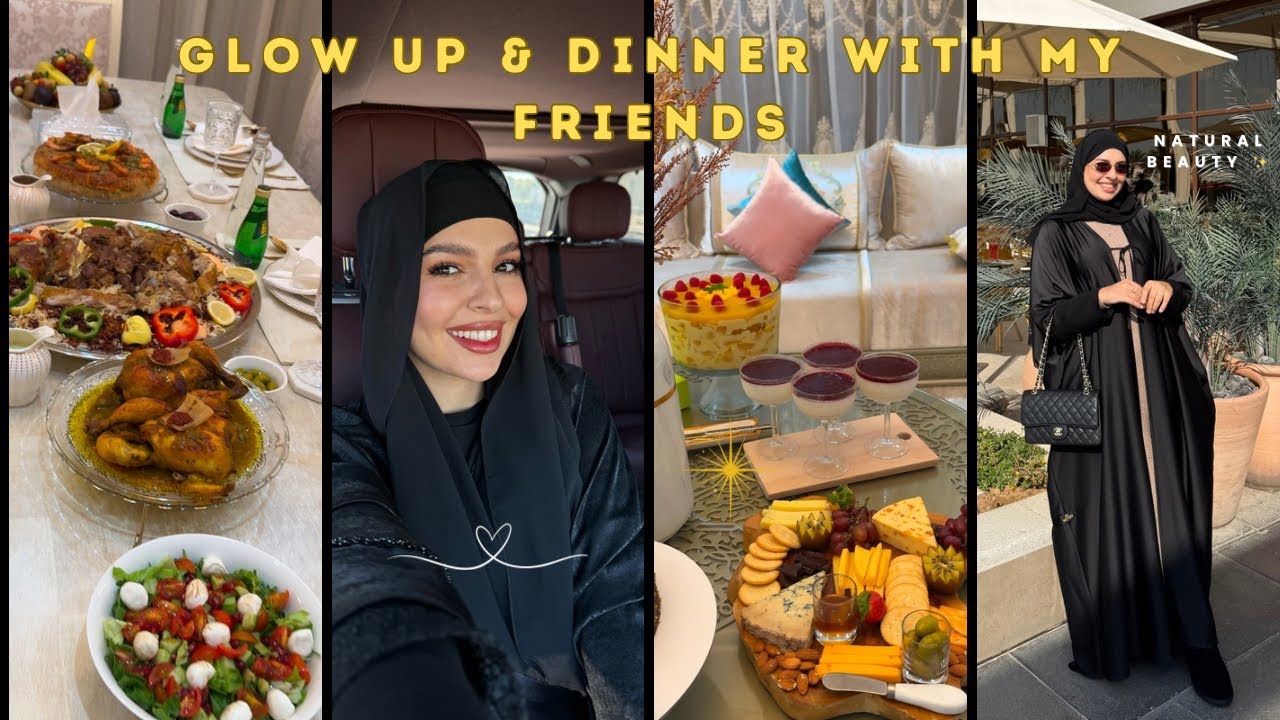 بداية 2025 ب Glow Up ساحر وعزومة لا تنسى🎉✨| Glow Up & Glamorous Dinner: Starting 2025 Right