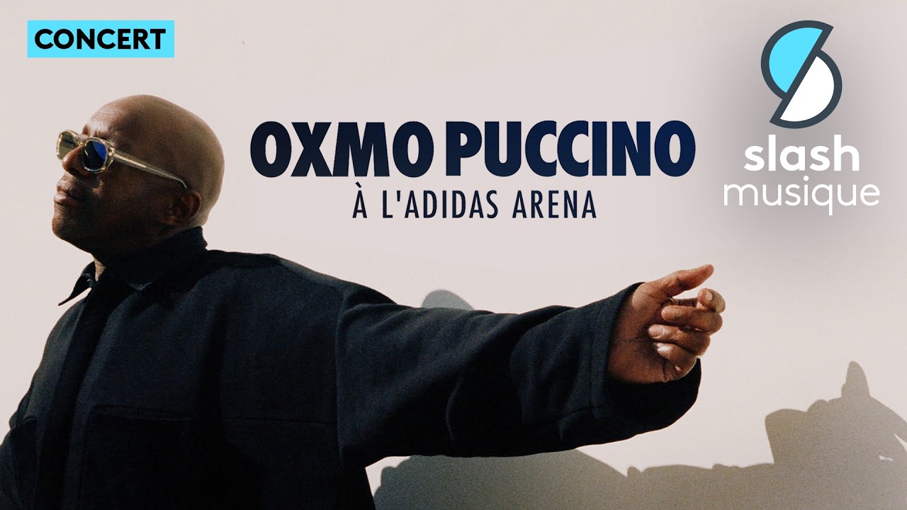 OXMO PUCCINO - CONCERT 4K - @ ADIDAS ARENA PARIS - slash musique