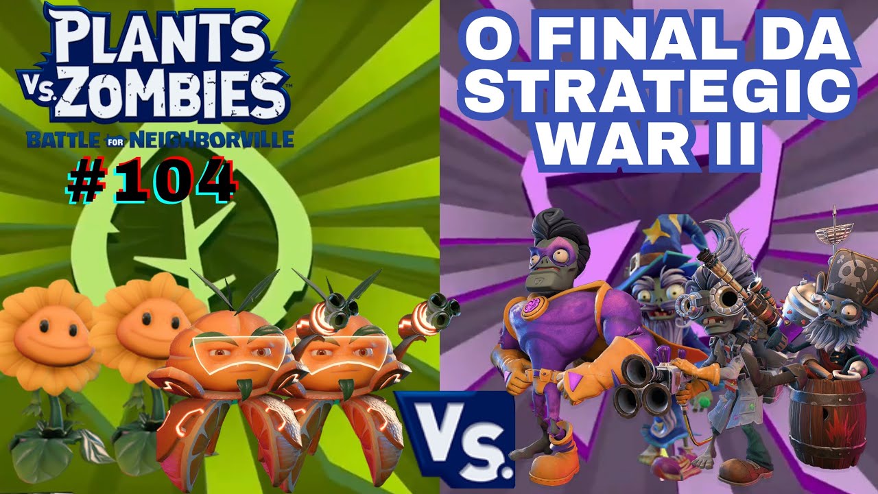 PVZ BFN #104 - O FINAL DA Strategic War II: NÓS BRASILEIROS VENCEMOS A GUERRA?