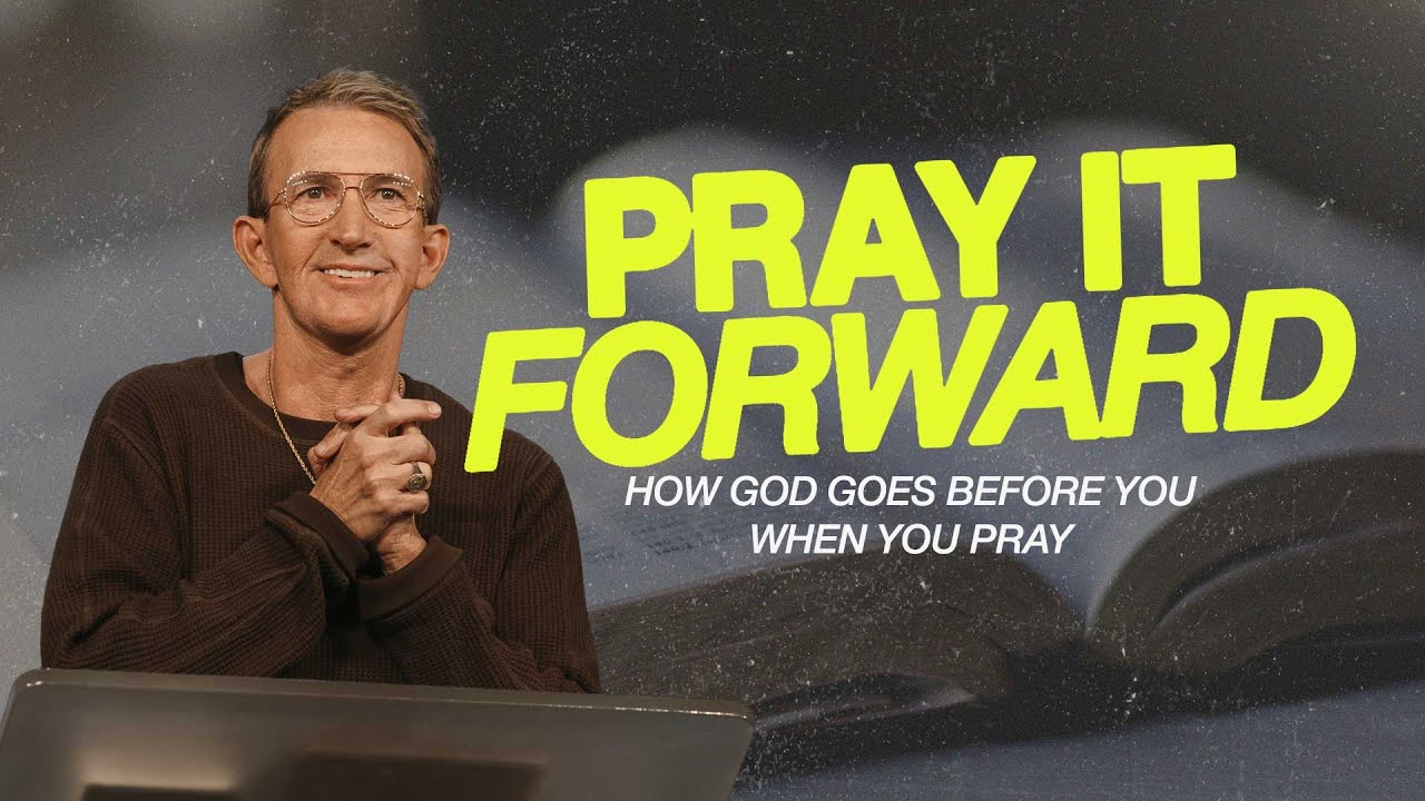 Pray It Forward Part 2 | Kevin Gerald